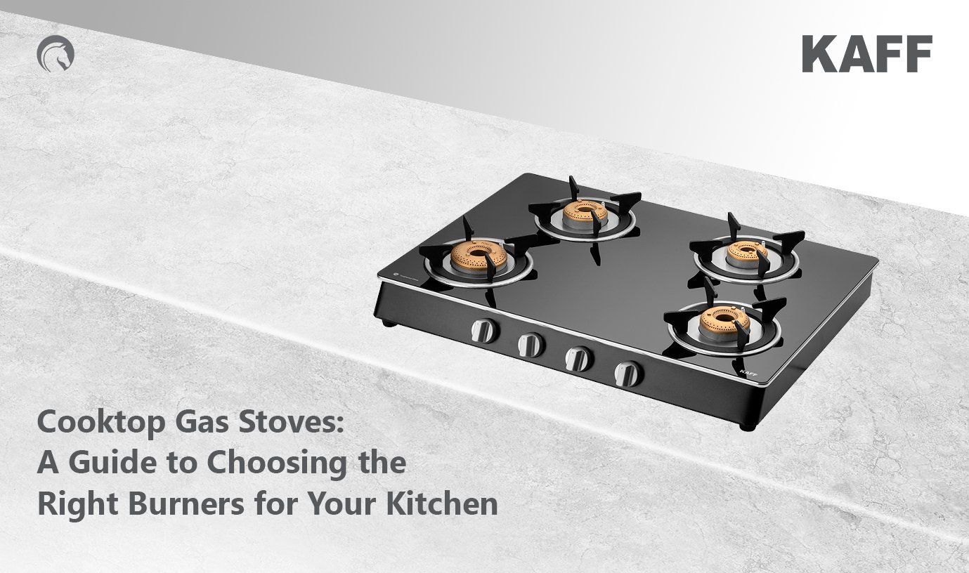 Cooktop Gas Stoves: A Guide to Choosing the Right Burners for Your Kitchen