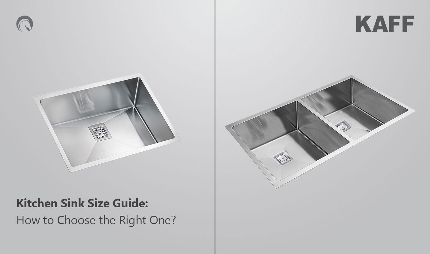 Kitchen Sink Size Guide: How To Choose The Right One? 