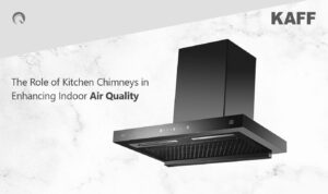 Role of kitchen chimney for indoor air