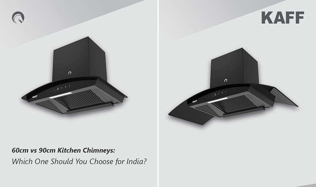 60cm vs 90cm Kitchen Chimneys: Which One Should You Choose for India?